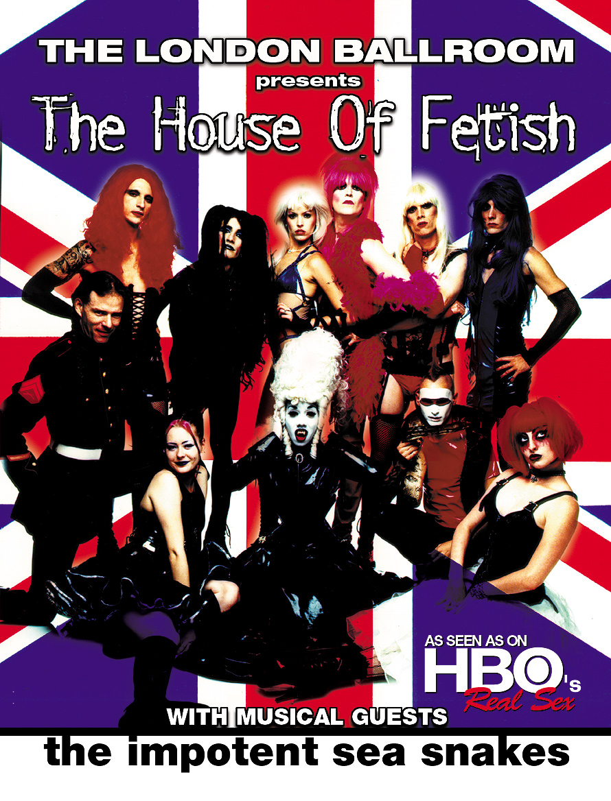 The London Ballroom Presents The House of Fetish