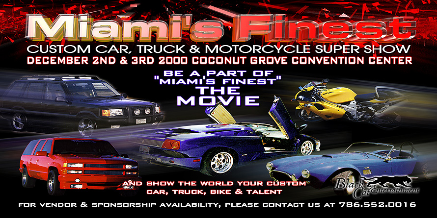 Miami's Finest Custom Car Truck Motorcycle Super Show