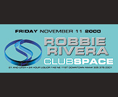 Robbie Rivera Live at Club Space - created October 31, 2000