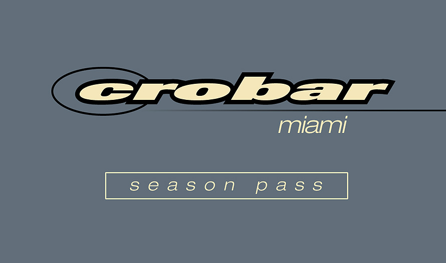 Crobar Nightclub Season Pass