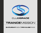 Club Space Trance Mission Privilege Pass - created August 17, 2000