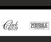 Club 609 and Whiskey Lounge VIP Coordinator - Whiskey Lounge Graphic Designs