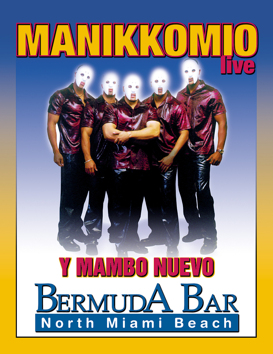 Manikkomio y Mambo Nuevo Live at Bermuda Bar