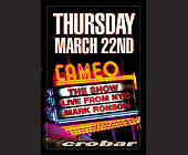 The Show Live from NYC at Crobar - Cameo Nightclub Graphic Designs