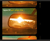 Ingram Hill June's Picture Show - created October 2003