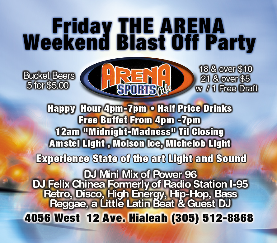 Arena Sports Cafe Miami Weekend Blast Off Party